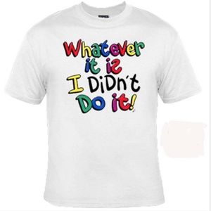 I Didn't Do It! Graphic Tee